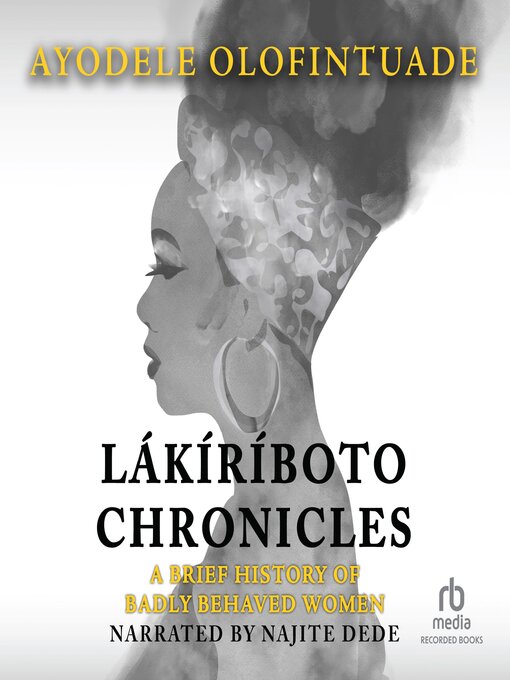 Title details for The Lakiriboto Chronicles by Ayodele Olofintuade - Wait list